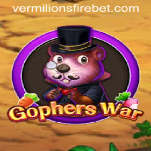 GophersWar: An Epic Adventure Featuring VERMILION’S FIRE