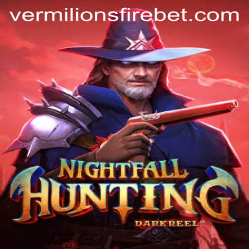 Unveiling NightfallHunting: An Adventure into VERMILION’S FIRE