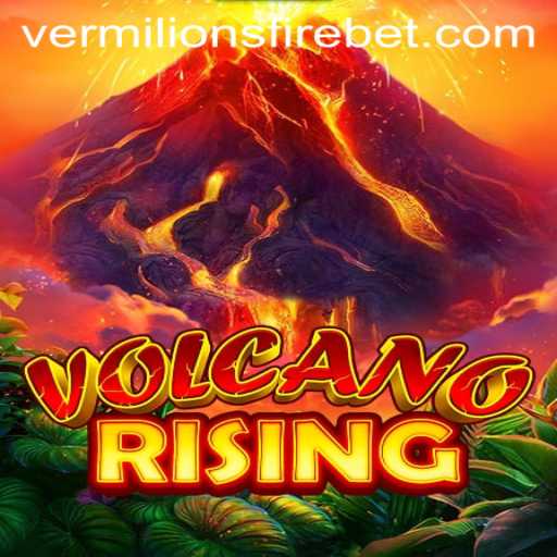 VolcanoRising: An Immersive Gaming Adventure with VERMILION’S FIRE
